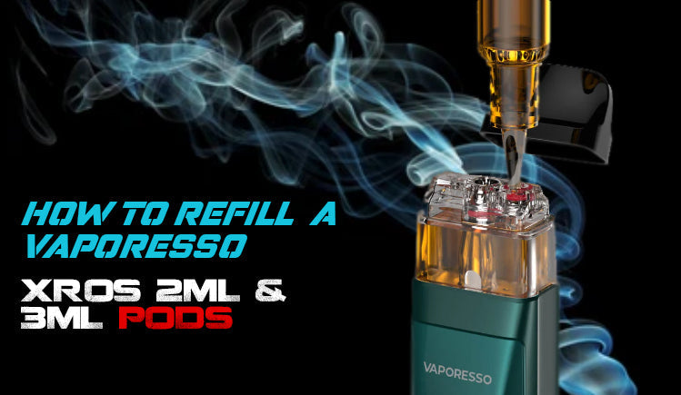 How to Fill Vaporesso XROS 2ml and 3ml Pods Vape4World How to Fill Vaporesso XROS 2ml and 3ml Pods Vape4World