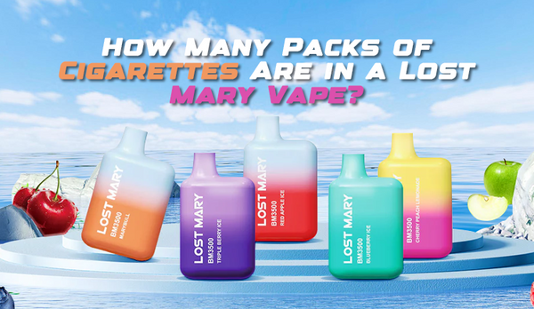 How Many Packs of Cigarettes Are in a Lost Mary Vape?
