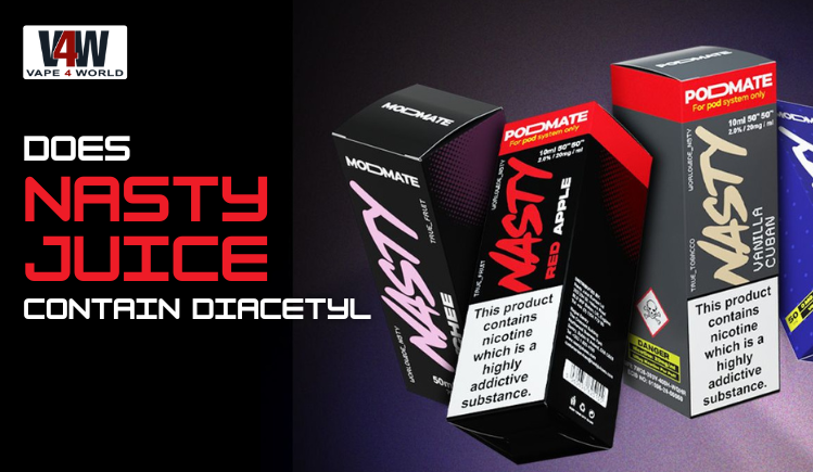 Does Nasty Juice Contain Diacetyl? A Safety Guide for Vapers Vape4World Does Nasty Juice Contain Diacetyl? A Safety Guide for Vapers Vape4World
