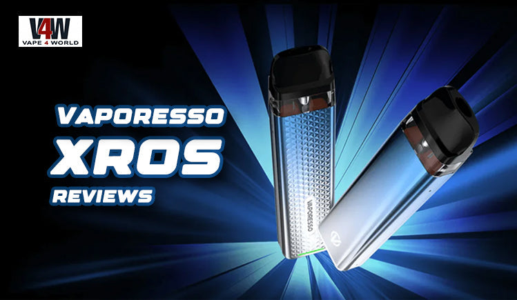 VAPORESSO XROS PRO Review: The Ultimate RDL Pod Vape Vape4World VAPORESSO XROS PRO Review: The Ultimate RDL Pod Vape Vape4World