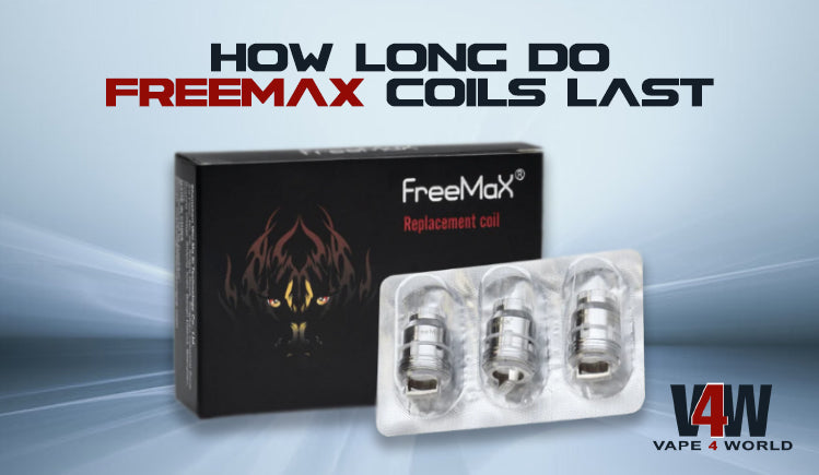 how long do freemax coils last? Tips to Extend Their Lifespan