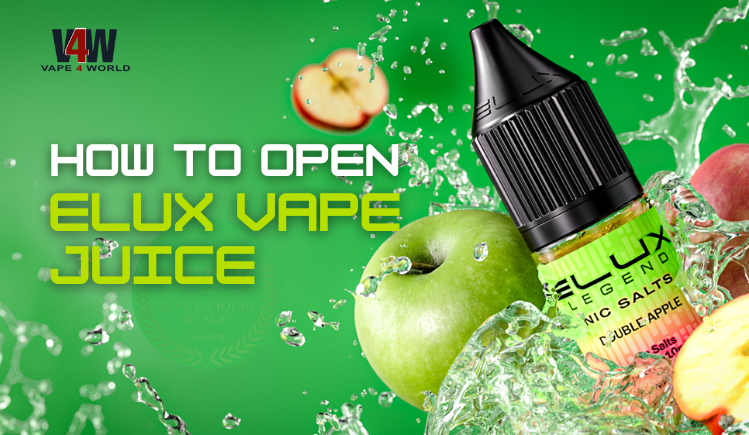 How to Open Elux Vape Juice