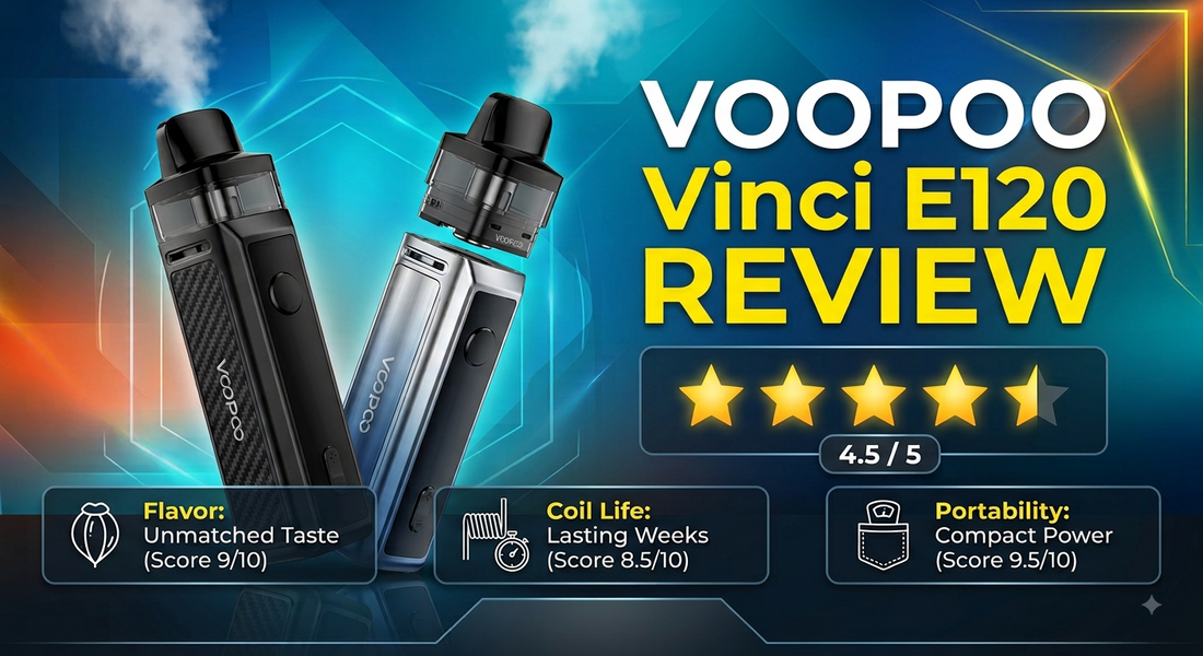 VOOPOO Vinci E120 Review: Is This The Ultimate All Day Pod Kit?