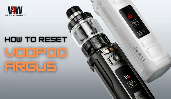How to Reset Voopoo Argus