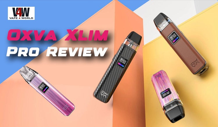 Oxva Xlim Pro Review – A Comprehensive Guide for Vapers